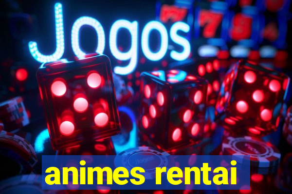 animes rentai